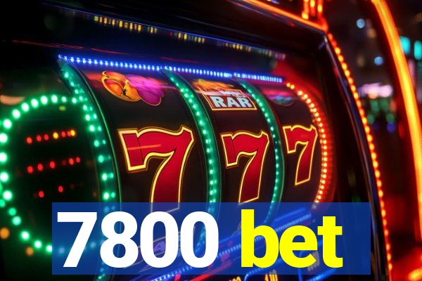 7800 bet